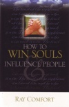 How to Win Souls & Influence People